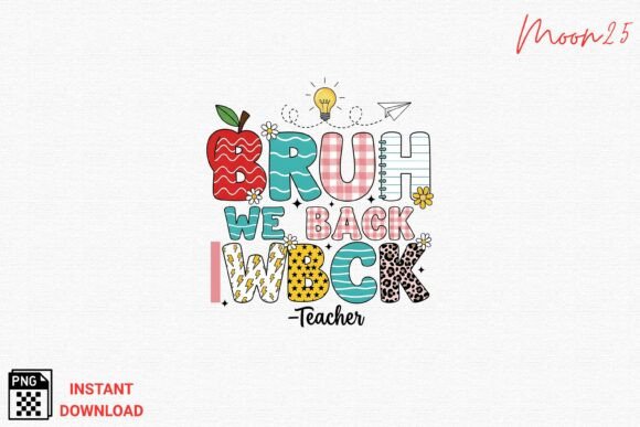 Bruh We Back Teacher PNG